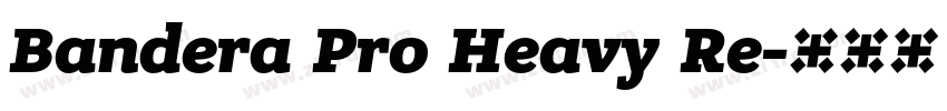 Bandera Pro Heavy Re字体转换